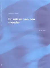 Omslag van De missie van een moeder