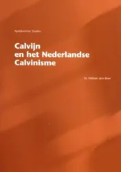 Omslag van Calvijn en het Nederlandse calvinisme