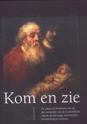 Omslag van Kom en zie (I)