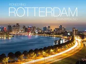 Omslag van Pioneering Rotterdam - Rotterdam Baanbrekend