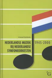 Omslag van Nederlandse muziek bij Nederlandse symfonieorkesten 1945-2000