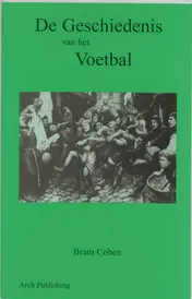 Omslag van De geschiedenis van het voetbal