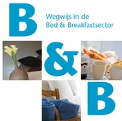 Omslag van Wegwijs in de Bed & Breakfast-sector
