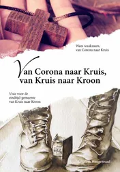 Omslag van Van Corona naar Kruis, van Kruis naar Kroon