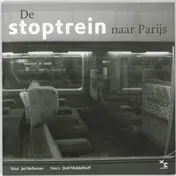 Omslag van De stoptrein naar Parijs