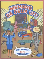 Omslag van Niemand de deur uit!