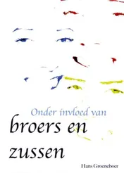 Omslag van Onder invloed van broers en zussen