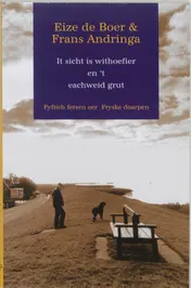 Omslag van It sicht is withoefier en 't eachweid grut