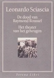 Omslag van De dood van Raymond Roussel + Het theater van het geheugen