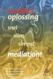 Omslag van Conflictoplossing snel slim simpel: mediation!