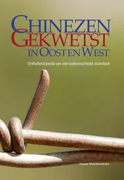 Omslag van Chinezen gekwetst in Oost en West