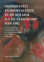 Omslag van Morbiditeit en mortaliteit in de Bijlmer na de vliegramp van 1992