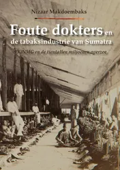 Omslag van Foute dokters en de tabaksindustrie van Sumatra