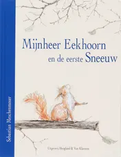 Omslag van Mijnheer Eekhoorn en de eerste sneeuw