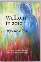 Omslag van Welkom in 2012 Hype Welke Hype