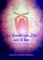Omslag van De kracht van Zijn wie ik ben