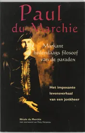 Omslag van Paul du Marchie . Markant hedendaags filosoof van de paradox