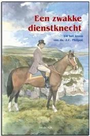 Omslag van Een zwakke dienstknecht