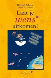 Omslag van Laat je wens uitkomen!