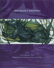 Omslag van Ted Felen's Kruisweg