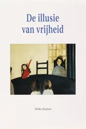 Omslag van De illusie van vrijheid