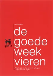 Omslag van De goede week vieren