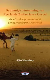 Omslag van De zonnige bestemming van Neerlands Zwitserleven gevoel