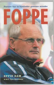 Omslag van Foppe, portret fan in bysunder gewoan minske