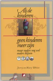 Omslag van Als de kinderen geen kinderen meer zijn