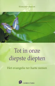 Omslag van Tot in onze diepste diepten