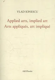 Omslag van Applied arts, implied art - Arts appliqués, art impliqué