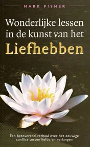 Omslag van Wonderlijke lessen in de kunst van het liefhebben
