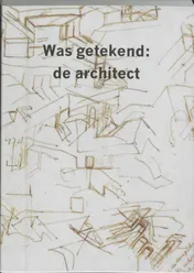Omslag van Was getekend : de architect