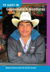Omslag van Te gast in Guatemala en Honduras