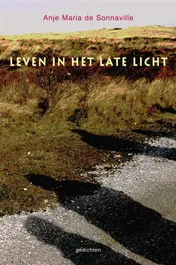 Omslag van Leven in het late licht