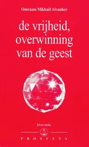 Omslag van De vrijheid, overwinning van de geest