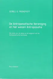 Omslag van De Antroposofische Vereniging en het wezen Antroposofia