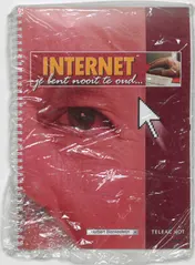 Omslag van Internet . je bent nooit te oud..