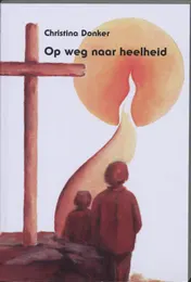 Omslag van Op weg naar heelheid