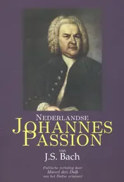 Omslag van Nederlandse Johannes Passion van J.S. Bach