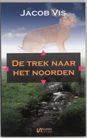 Omslag van De trek naar het Noorden