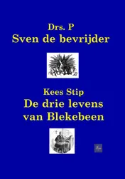 Omslag van Sven de bevrijder / De avonturen van Blekebeen