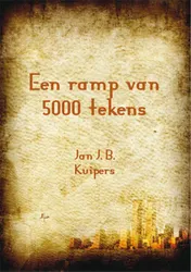 Omslag van Een ramp van 5000 tekens