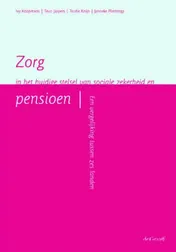 Omslag van Zorg in het huidige stelsel van sociale zekerheid en pensioen