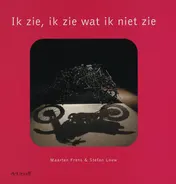 Omslag van Ik zie, ik zie wat ik niet zie