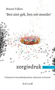 Omslag van 'Ben niet gek, ben net moeder'
