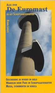 Omslag van Alles over de Euromast en het Scheepvaartkwartier