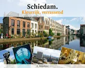 Omslag van Schiedam. Kleurrijk, verrassend