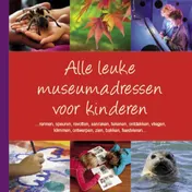Omslag van Alle Leuke Museumadressen voor Kinderen
