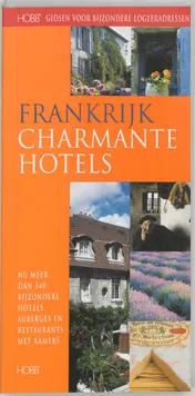 Omslag van Frankrijk, Charmante Hotels